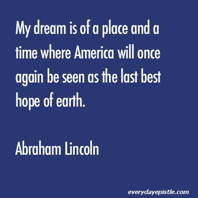 Abraham Lincoln quote: last best hope