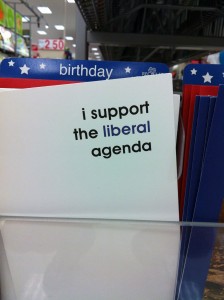 i support the liberal agenda